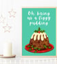 Figgy Pudding Art Print (A5, A4, A3) - Image 2