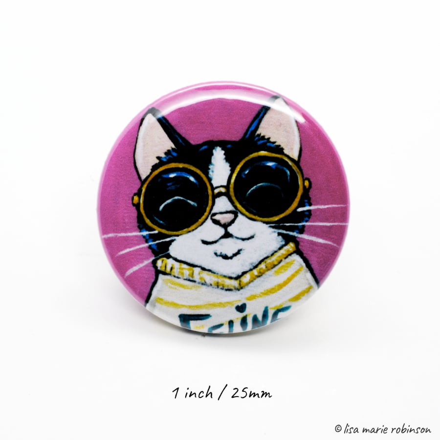 25mm Button Badge - Feline Good Cat (1 inch)