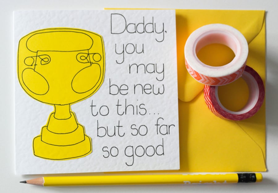 Greeting Card - First Fathers  Day Card - Birthday Card - New Daddy card