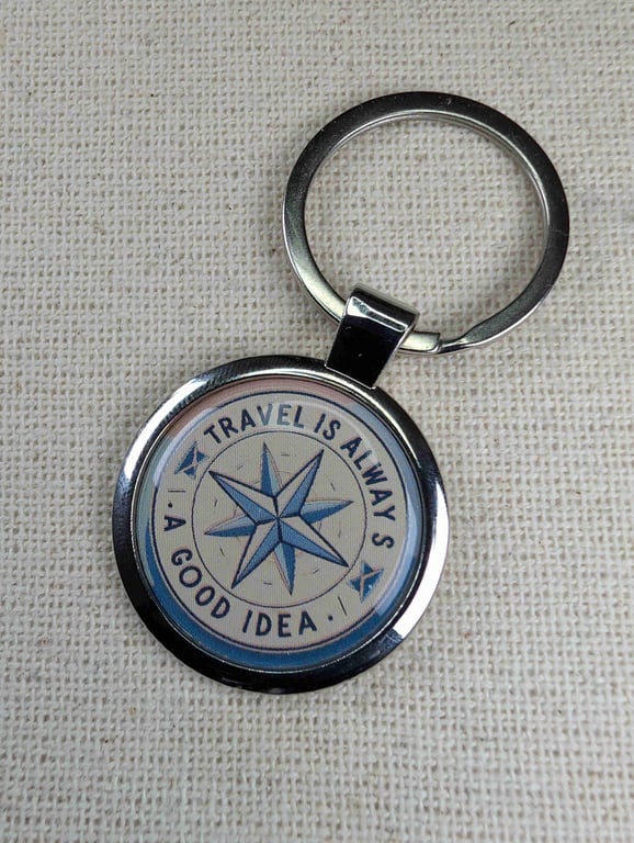 Travel Is Always A Good Idea - Compass Themed Keyring - Large Resin Finished Key