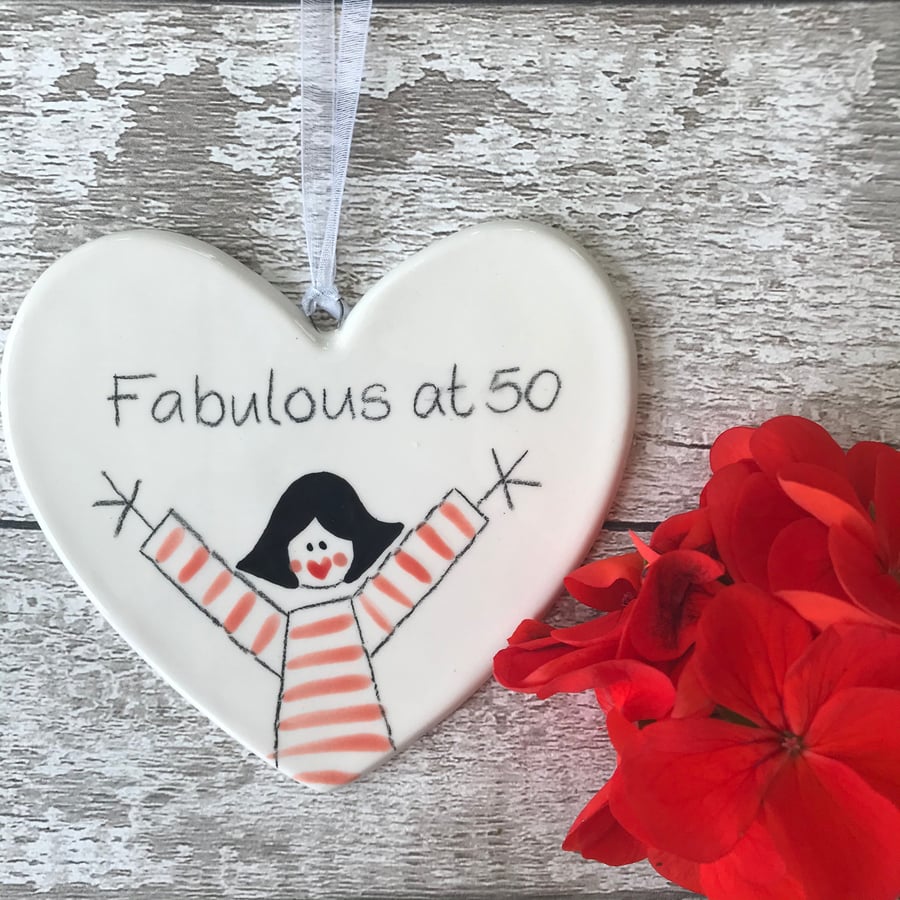 Fabulous at 50 - Hand Painted Ceramic Heart