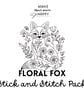 Floral Fox Stick & Stitch Embroidery Pack