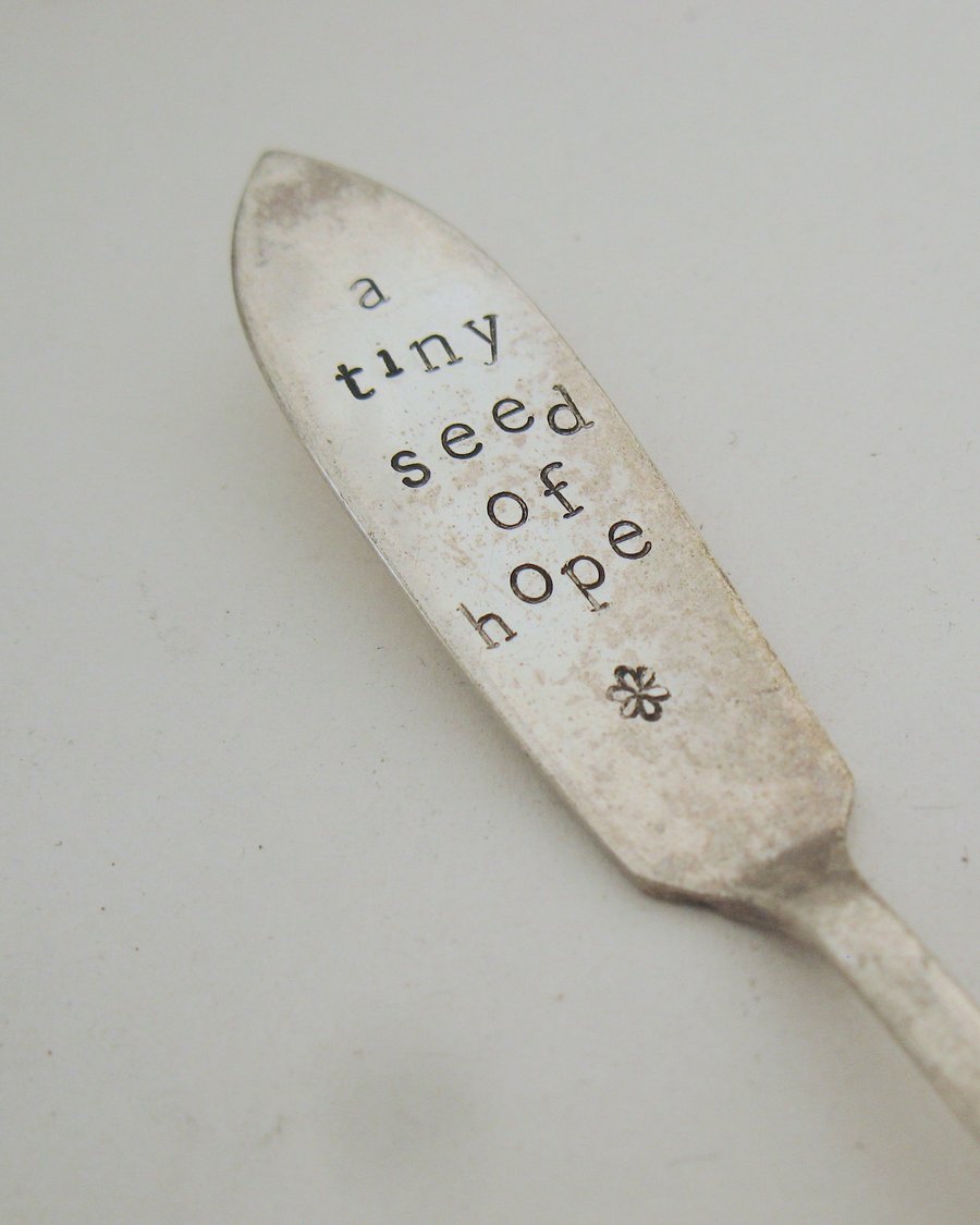 Tiny Seed of Hope, Plant Pot Marker, Upcycled Vintage Butter Spreader