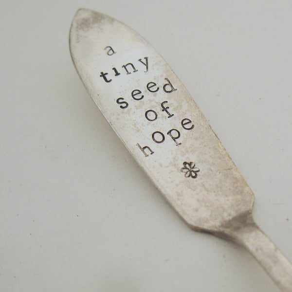 Tiny Seed of Hope, Plant Pot Marker, Upcycled Vintage Butter Spreader