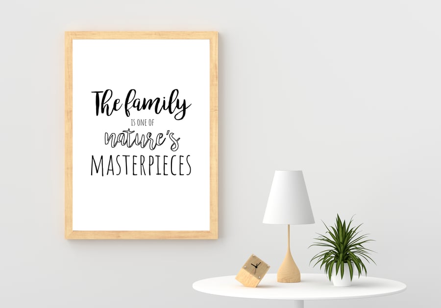 Family quote print, The family is one of nature's masterpieces, home decor