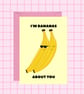 Bananas Love Card