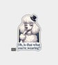 Funny Die Cut Vinyl Sticker - Rude Judgy Poodle Dog