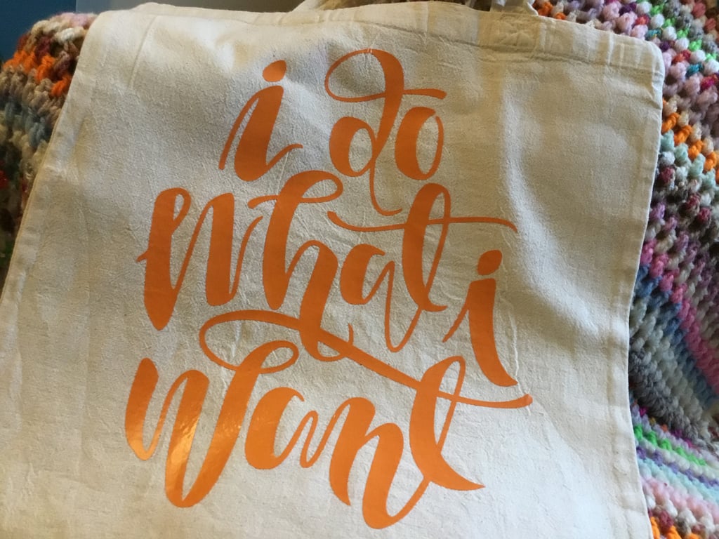 Tote bag. I do what i want. Reusable tote bag.