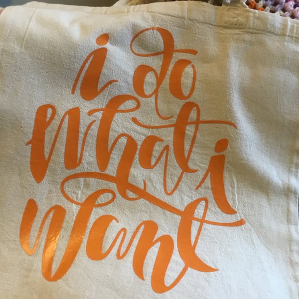 Tote bag. I do what i want