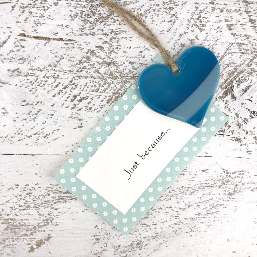 Just because... Turquoise Heart with personal message 