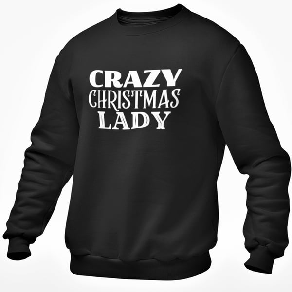 Crazy Christmas Lady Funny Christmas JUMPER - Funny Novelty Christmas Pullover