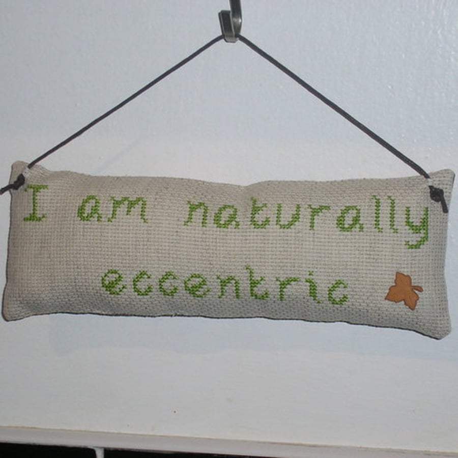I Am Naturally Eccentric  - door hanger cushion / pillow (pigs on reverse)