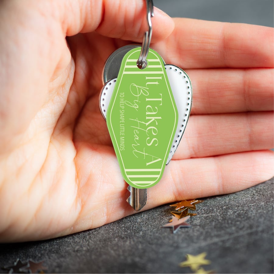 It Takes A Big Heat To Shape Little Minds Teacher keyring, Keyring For Teacher