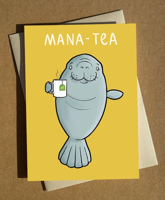 Manatee Funny Cartoon Tea Pun Greeting Card A6