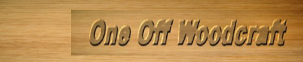 One Off Woodcraft
