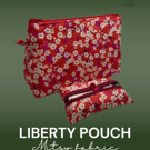 Set of pouches in Liberty Tana Lawn Mitsy design