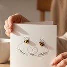 I like to bee with you, card