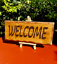Chunky wooden Welcome sign
