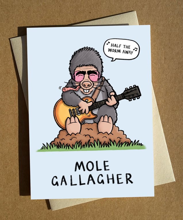 Mole Gallagher Greeting Card A6 - Noel Gallagher Oasis Humour Birthday Card