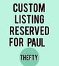 Custom listing - reserved for Paul - Image 1