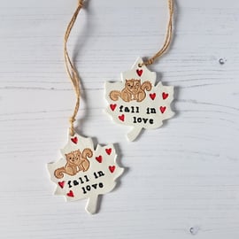 Squirrel "Fall in Love" or "Cosy Cuddles" hanging decoration, one supplied