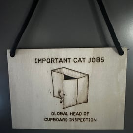 Important Cat Jobs Laser Etched Sign: Global Head of Cupboard Inspection