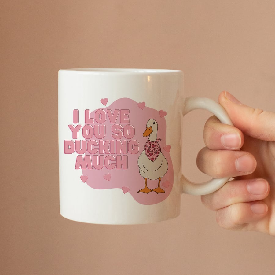 I Love You So Ducking Much Valentine Mug, Gift for Partner, Gift For Valentines