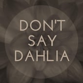 Don't Say Dahlia Jewellery