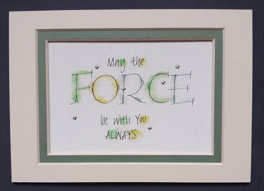 May the Force be with You Star Wars print with Palladium leaf..