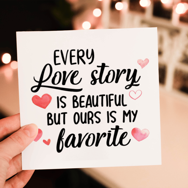 Every Love Story Is Beautiful Valentine Card, Personalised Card for Valentine