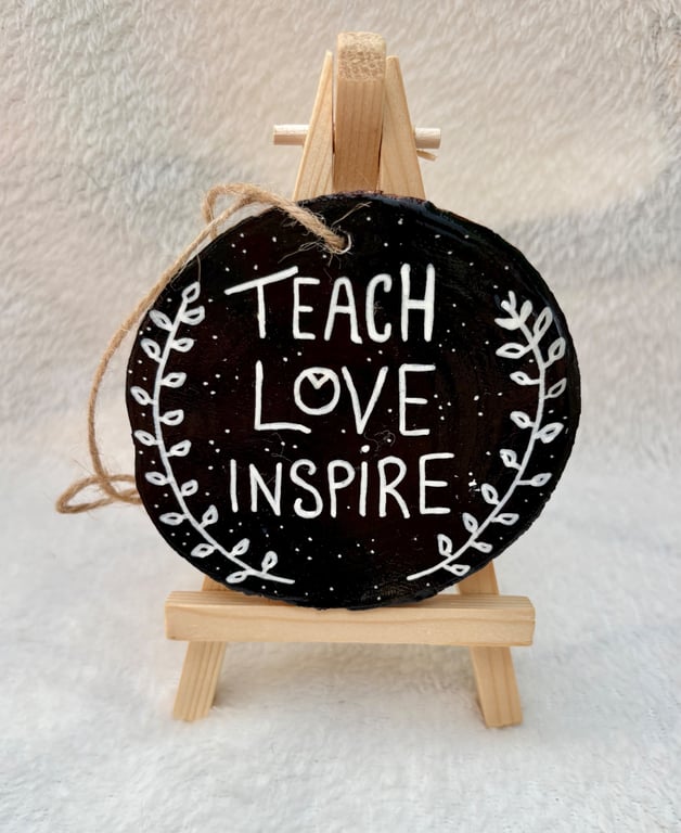 Teach Love Inspire Wooden Hanging Decoration – Handmade Teacher Gift