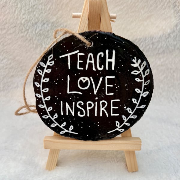 Teach Love Inspire Wooden Hanging Decoration – Handmade Teacher Gift