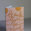 Thank You So Much - Pink and Orange Card