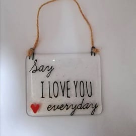 Say I Love You Everyday Hanger
