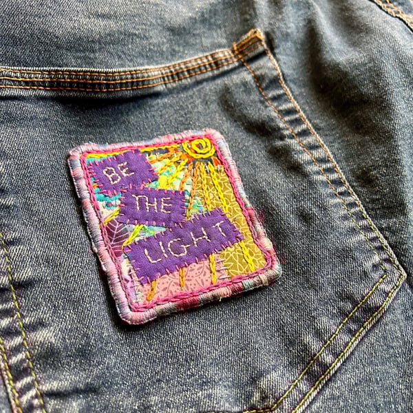 Be the light, Slow Stitched Patch for clothing