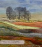 Framed textile landscape ….. where time moves slowly!