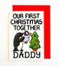 Our First Christmas Together Daddy Christmas Card - Image 5