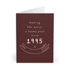 Funny 30th 1995 Birthday Card – making the world a better place, gift for her bi