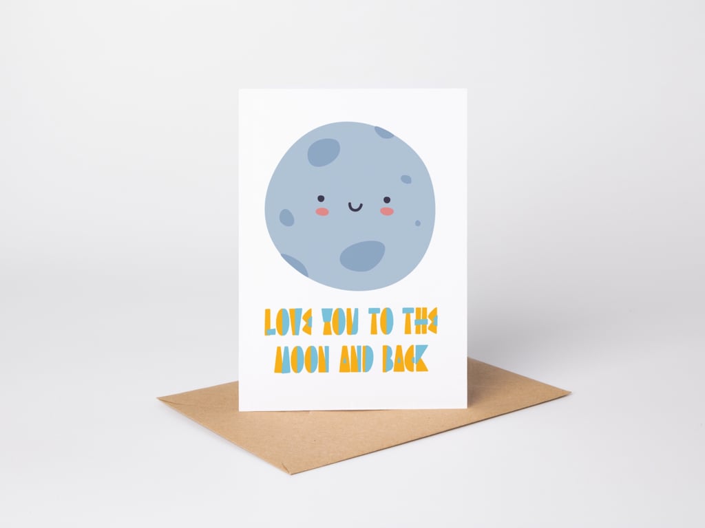 Love You to the Moon and Back A6 greetings card