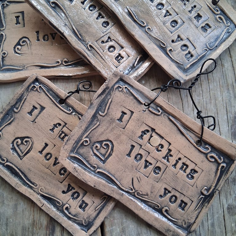 CLEARANCE! rustic ceramic pottery sign-I f-cking love you