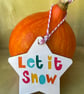Let It Snow star shaped Christmas decoration 