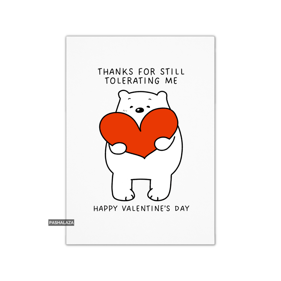 Funny Valentine's Day Card - Unique Unusual Greeting Card - Still Tolerating