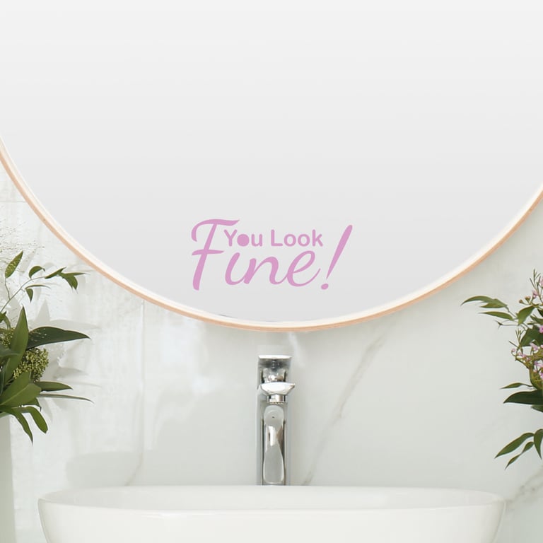 You Look Fine Mirror Inspiration Sticker Mirror Decor Quote Bedroom Mirror
