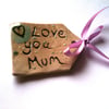 'Love You Mum' Ceramic Gift Tag with Teal Glossy Heart