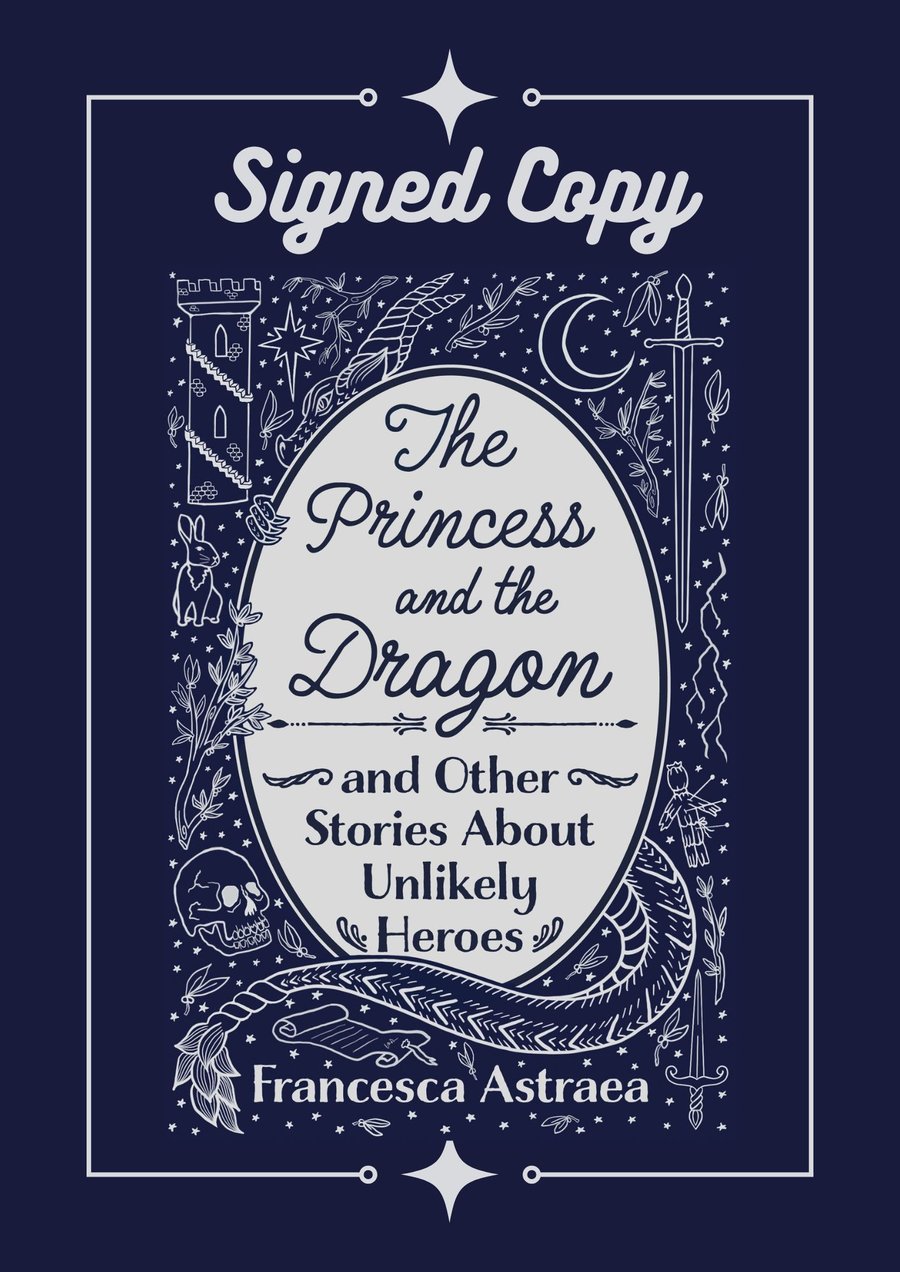 Signed The Princess and the Dragon and Other Stories... by Francesca Astraea