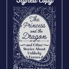 Signed The Princess and the Dragon and Other Stories... by Francesca Astraea