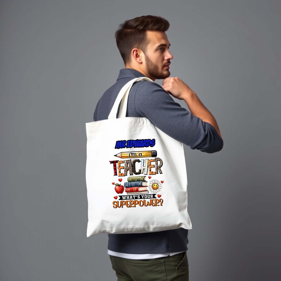 Personalised Tote Bag "I'm a Teacher, What's Your Superpower?" End of Term Gift