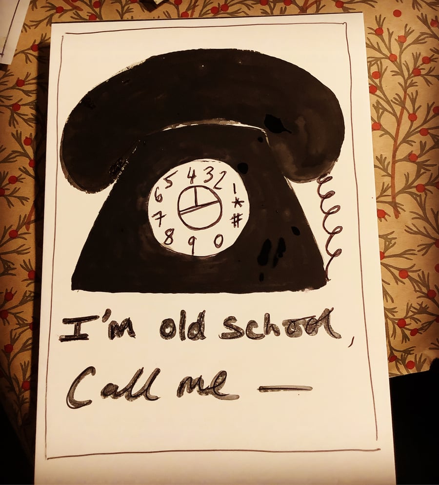 I’m old school, call me. Small original painting. Vintage telephone. Fun. 