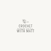 Crochet with Matt