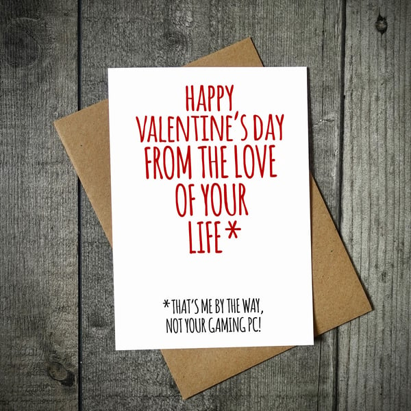 Happy Valentines From The Love Of You Life Gaming PC Valentines Card
